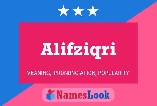 Alifziqri Name Poster