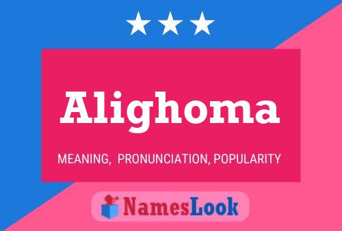 Alighoma Name Poster