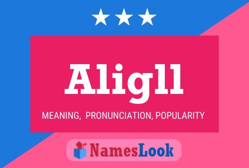 Aligll Name Poster