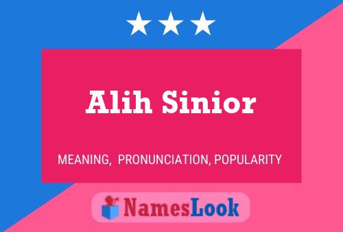 Alih Sinior Name Poster