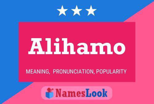 Alihamo Name Poster