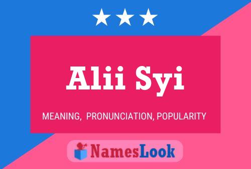 Alii Syi Name Poster