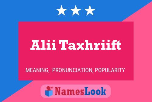 Alii Taxhriift Name Poster