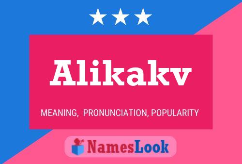 Alikakv Name Poster