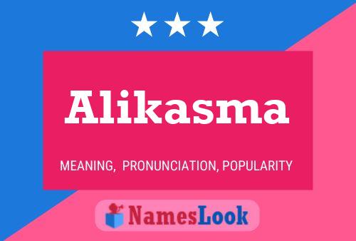 Alikasma Name Poster