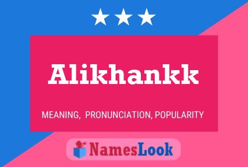 Alikhankk Name Poster