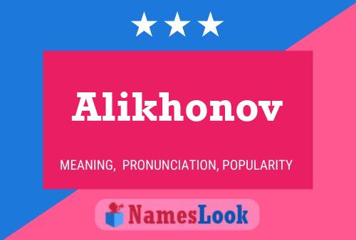 Alikhonov Name Poster