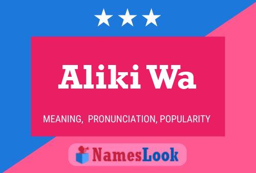 Aliki Wa Name Poster