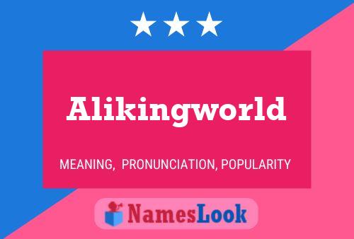 Alikingworld Name Poster