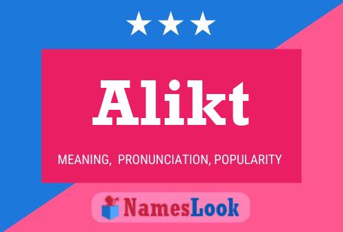 Alikt Name Poster