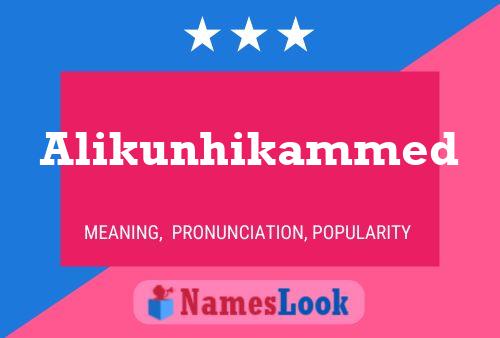 Alikunhikammed Name Poster