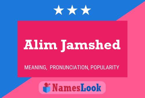 Alim Jamshed Name Poster