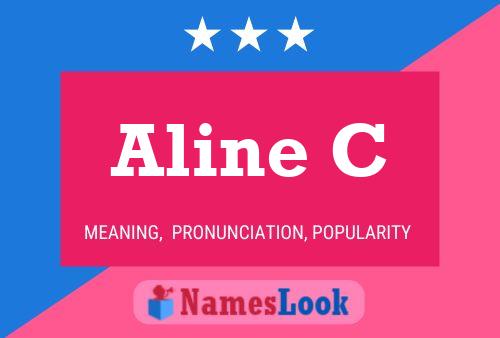 Aline C Name Poster