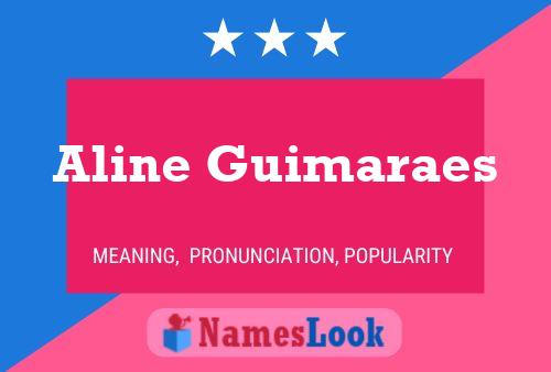 Aline Guimaraes Name Poster