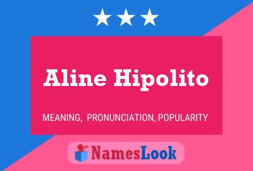 Aline Hipolito Name Poster