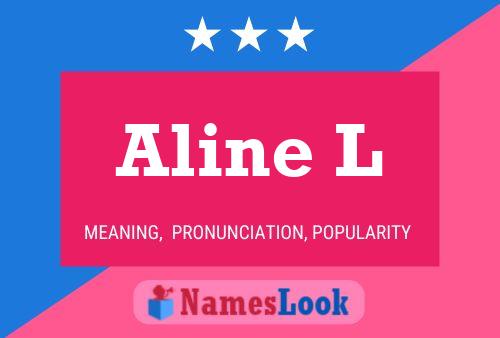 Aline L Name Poster