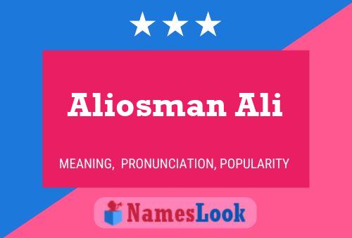 Aliosman Ali Name Poster