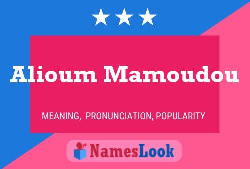 Alioum Mamoudou Name Poster