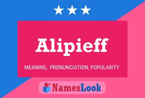 Alipieff Name Poster