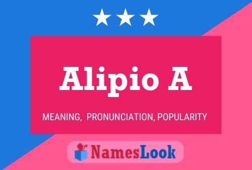 Alipio A Name Poster