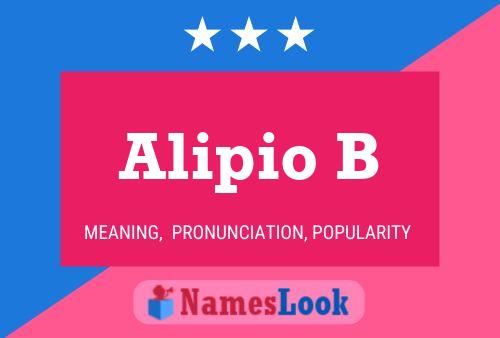 Alipio B Name Poster