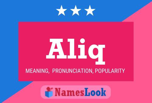 Aliq Name Poster