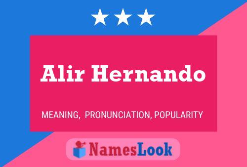 Alir Hernando Name Poster