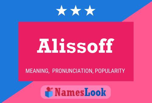 Alissoff Name Poster