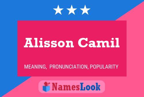 Alisson Camil Name Poster