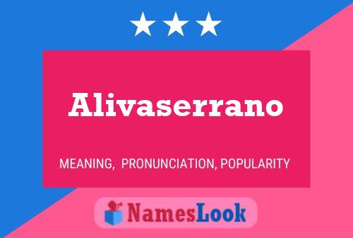 Alivaserrano Name Poster