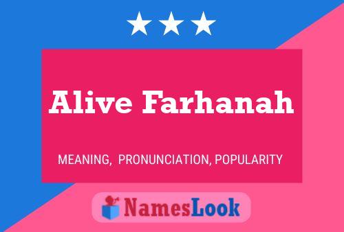 Alive Farhanah Name Poster