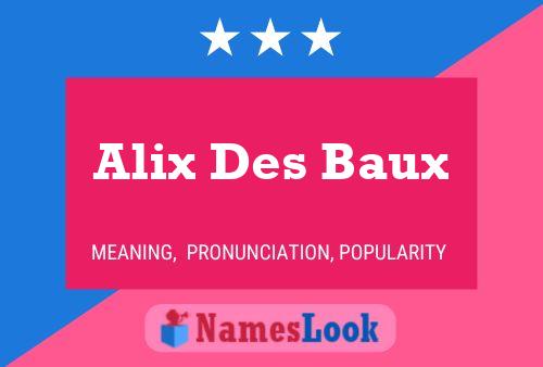 Alix Des Baux Name Poster