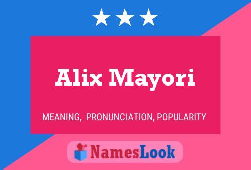 Alix Mayori Name Poster