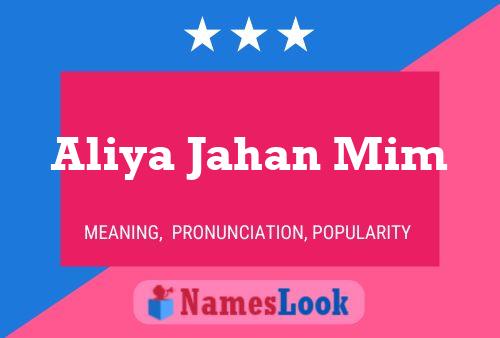 Aliya Jahan Mim Name Poster