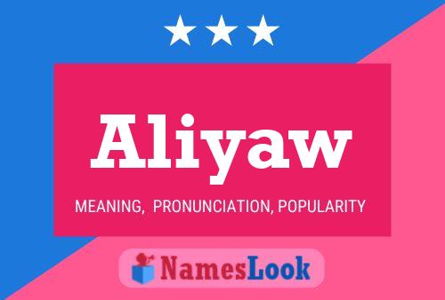 Aliyaw Name Poster