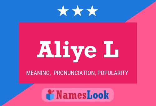 Aliye L Name Poster