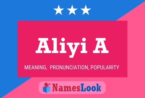 Aliyi A Name Poster