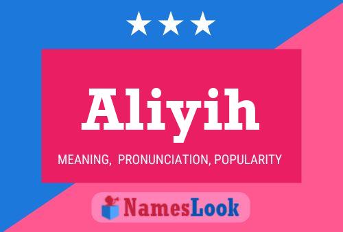 Aliyih Name Poster