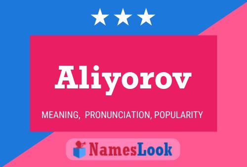 Aliyorov Name Poster