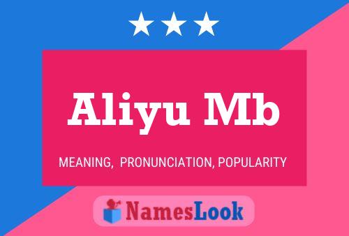 Aliyu Mb Name Poster