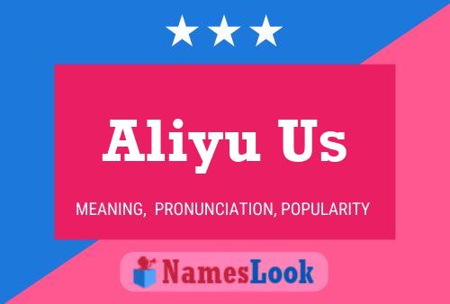 Aliyu Us Name Poster