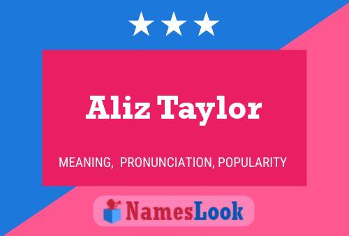 Aliz Taylor Name Poster