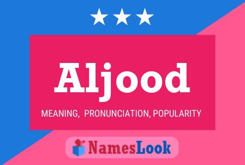 Aljood Name Poster