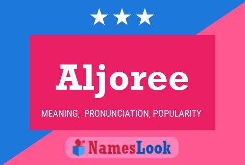 Aljoree Name Poster