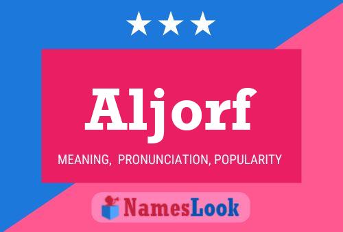 Aljorf Name Poster