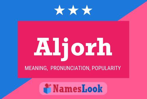 Aljorh Name Poster