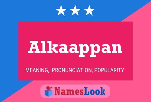 Alkaappan Name Poster