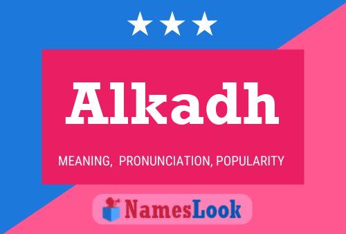 Alkadh Name Poster