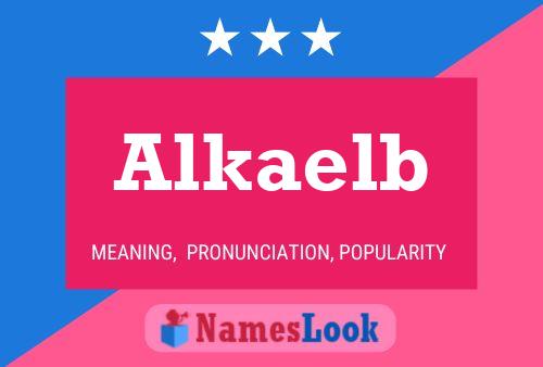 Alkaelb Name Poster