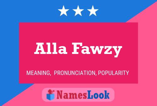 Alla Fawzy Name Poster